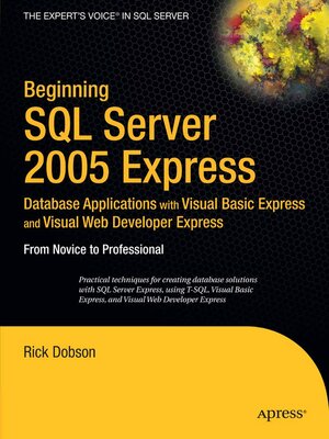 cover image of Beginning SQL Server 2005 Express Database Applications with Visual Basic Express and Visual Web Developer Express